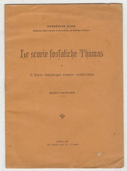 Le scorie fosfatiche Thomas e il loro impiego come concime - Ferruccio Zago - copertina