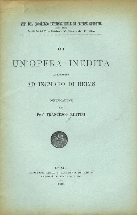 Di un'opera inedita attribuita ad Incmaro di Reims. Comunicazione - Francesco Ruffini - copertina