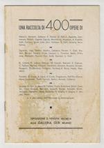 Una raccolta di 400 opere di Mancini, Signorini, Lega, Boldini, Cabianca, Gioli, Borrani... e di altri pittori dell'Ottocento e contemporanei. Esposizione e vendita all'asta