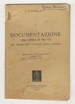 Documentazione dell'Opera di Pio XII per preservare l'Italia dalla guerra