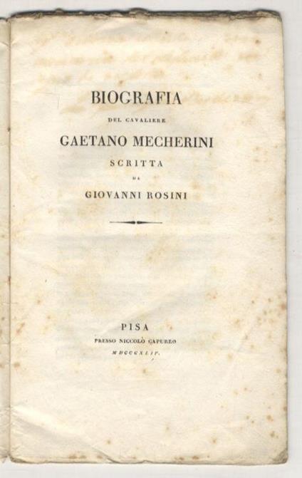 Biografia del Cavaliere Gaetano Mecherini - Giovanni Rosini - copertina