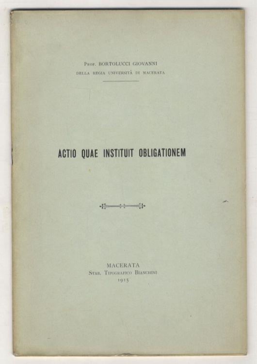 Actio quae instituit obligationem - Giovanni Bortolucci - copertina