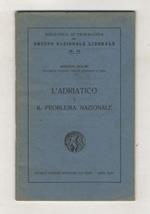 L' Adriatico e il problema Nazionale