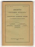 Archivio Vittorio Scialoja per le consuetudini giuridiche agrarie e le tradizioni popolari italiane. Direzione: Pietro De Francisci, Mariano D'Amelio, Arrigo Solmi, Giangastone Bolla, Pier Silverio Leicht, Fulvio Maroi. Vol. IV - Fasc. 1-2