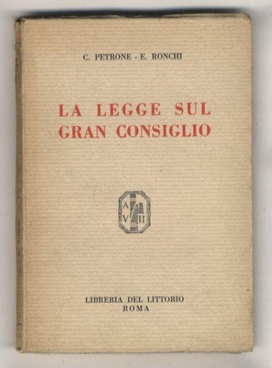 La legge sul Gran Consiglio - Corrado Pedone - copertina