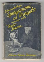 Gesù Cristo, Via, Verità e Vita. Spiegazioni del Vangelo trasmesse dalla Radio Firenze. Vol. IV.(Vita pubblica - Vita dolorosa - Vita gloriosa)