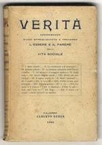 Verità. Scorribande d'uno spregiudicato a traverso l'essere e il parere della vita sociale