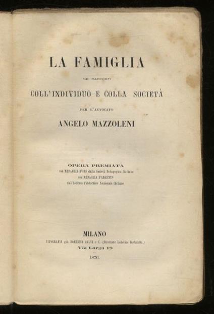 La famiglia nei rapporti coll'individuo e colla società - Angelo Mazzoleni - copertina