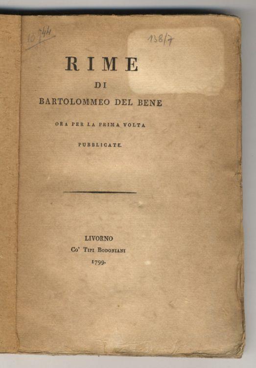 Rime di Bartolommeo [sic] Del Bene, ora per la prima volta pubblicate - copertina