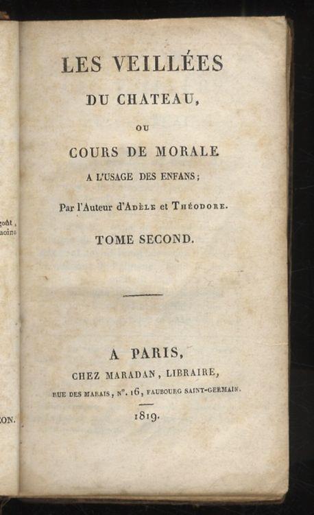 Les veillées du château ou cours de morale à l'usage des enfants. Par l'Auteur d'Adele et Théodore. Tome second - Stéphanie Félicité du Crest de Saint-Aubin Genlis - copertina