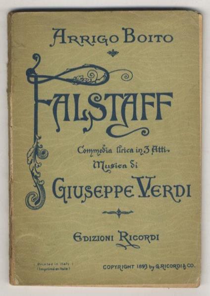 Falstaff. Commedia lirica in tre atti di Arrigo Boito. Musica di Giuseppe Verdi - Arrigo Boito - copertina