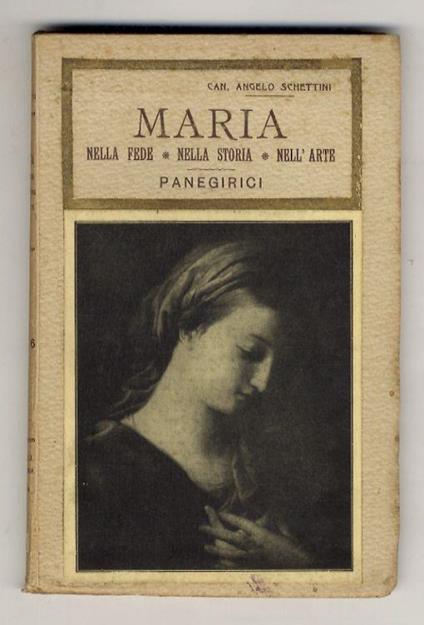 Maria nella Fede, nella Storia, nell'Arte. Panegirici - copertina