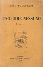 Uno come nessuno. Romanzo