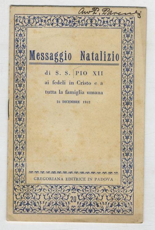 Messaggio natalizio di S.S. Pio XII ai fedeli in Cristo e a tutta la famiglia umana. 24 dicembre 1942 - Pio XII - copertina