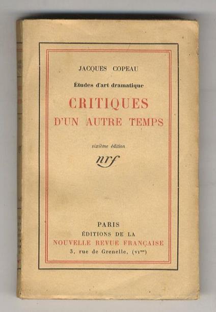 Etudes d'art dramatique: critiques d'un autre temps. Sixième édition - Jacques Copeau - copertina