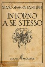 Intorno a se stesso. Romanzo. Seconda edizione