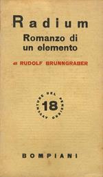 Radium. Romanzo di un elemento. (traduzione dal tedesco del Prof. A. Treves)