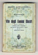 Vite degli uomini illustri. Recate in italiano da Girolamo Pompei, con appunti biografici e critici per cura di Lodovico Corio