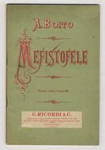 Mefistofele. Opera di Arrigo Boito