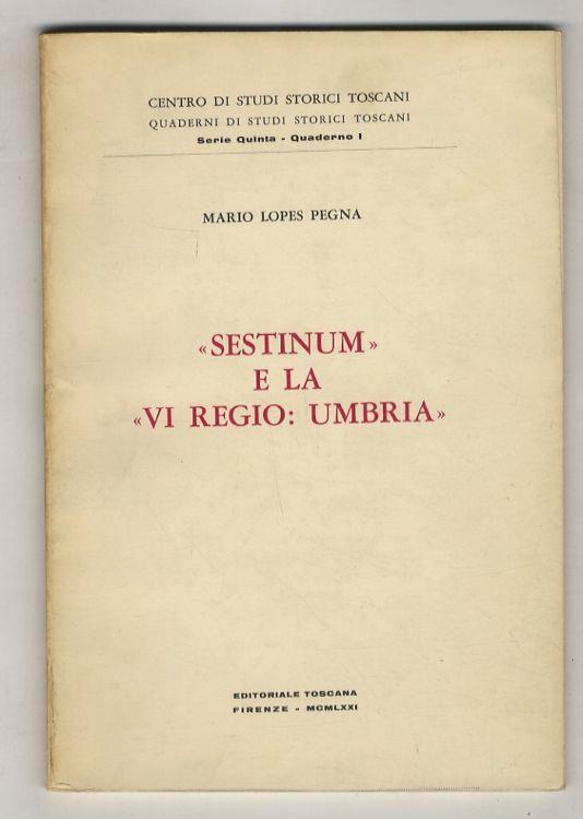 Sestinum e la VI Regio: Umbria - Mario Lopes Pegna - copertina