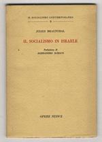 Il socialismo in Israele. Prefazione di Alessandro Schiavi