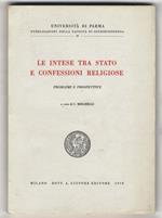 Le intese tra Stato e confessioni religiose. Problemi e prospettive