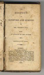 The History of Sandford and Merton. An Account of the Author. Complete in one volume