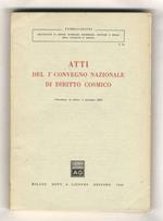Atti del I Convegno Nazionale di diritto cosmico. (Taormina, 31 ottobre - 3 novembre 1960)