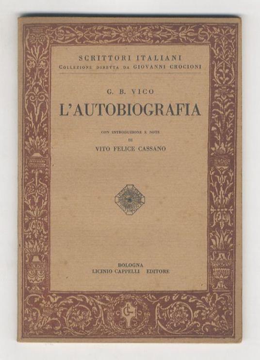 L' autobiografia. Con introduzione e note di Vito Felice Cassano - Giambattista Vico - copertina