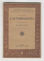 L' autobiografia. Con introduzione e note di Vito Felice Cassano