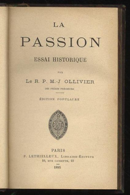 La Passion. Essai historique. Edition populaire - Marie-Joseph Ollivier - copertina