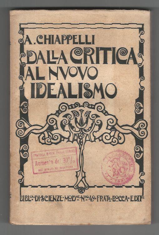 Dalla Critica al nuovo Idealismo - Alessandro Chiappelli - copertina