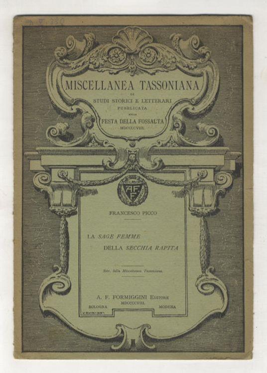 La Sage-Femme della Secchia rapita. Estratto dalla Miscellanea Tassoniana - Francesco Picco - copertina