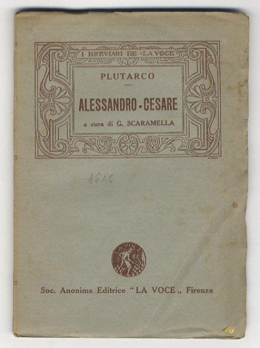 Alessandro e Cesare. Introduzione, riduzione e note di Gino Scaramella - Plutarco - copertina