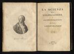 La Scienza della legislazione e gli opuscoli scelti del Cavaliere Gaetano Filangieri. Volume primo [- volume quinto]