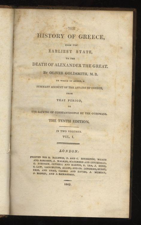 The History of Greece, from the Earliest State to the Death of Alexander the Great. To which is added a Summary Account of the Affairs of Greece, from that period, to the Sacking of Constantinople by the Othomans. 10th Edition. Volume I - Oliver Goldsmith - copertina