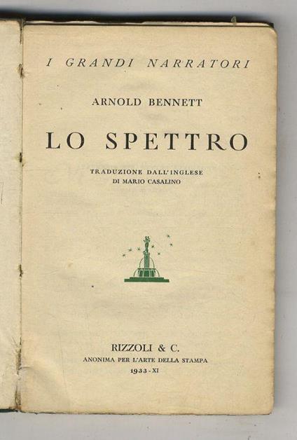 Lo Spettro. Traduzione dall'inglese (e prefazione) di Mario Casalino - Arnold Bennett - copertina