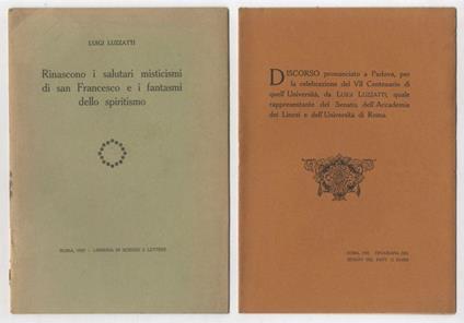 Rinascono i salutari misticismi di San Francesco e i fantasmi dello spiritismo. (Unito): Discorso pronunciato a Padova per la celebrazione del VII centenario di quella Università. (Unito): Sacrifici e glorie dell'ultima redenzione nazionale. (Unito): - Luigi Luzzatti - copertina