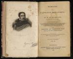 Memoirs of Napoleon Bonaparte [...] To which are now first added, an account of the important events of the hundred days, of Napoleon's surrender to the English, and of his residence and death at St. Helena. In four volumes. Vol. II. Vol. III. Vol. I