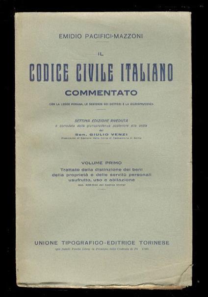 Il Codice civile italiano commentato con la legge romana, le sentenze dei dottori e la giurisprudenza. Volume I - XV. VI, VII e VIII edizione - Emidio Pacifici Mazzoni - copertina