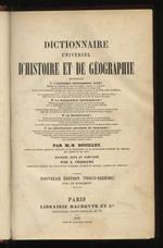 Dictionnaire universel d'histoire et de géographie contenant: 1°: L' histoire proprement dite 2°: La biographie universelle 3°: La mythologie 4°: La géographie ancienne et moderne. Ouvrage revu et continué par A. Chassang. Nouvelle édition (26ème)