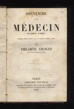 Souvenirs d'un médicin (de Samuel Warren), précédés d'uue lettre a m. le docteur Amédée Pichot par Philarte Chasles