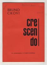 Crescendo. [Versi]. Con presentazione di Dario Rastelli