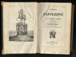 Storia di Napoleone. Illustrata da Orazio Vernet. Voltata in italiano da Antonio Lissoni antico uffiziale di cavalleria, e da esso cresciuta delle imprese militari delle soldatesche italiane. (Segue:) Funerali dell'Imperatore Napoleone. Relazione off