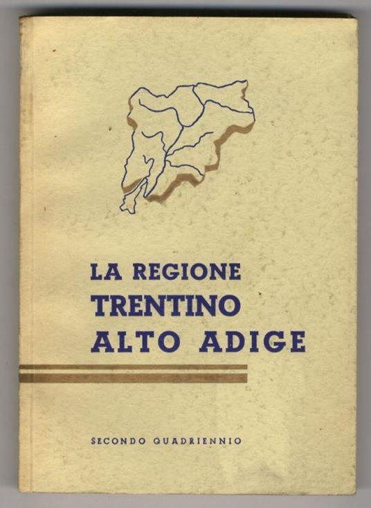 REGIONE (LA) Trentino Alto Adige. Secondo quadriennio. 1953-1956 - copertina