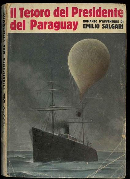 Il tesoro del Presidente del Paraguay. Con 10 illustrazioni del pittore F. Fabi - Emilio Salgari - copertina