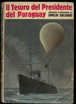 Il tesoro del Presidente del Paraguay. Con 10 illustrazioni del pittore F. Fabi