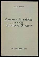 Costume e vita pubblica a Lecco nel secondo Ottocento