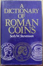 A Dictionary of Roman Coins, Republican and Imperial. Reprint