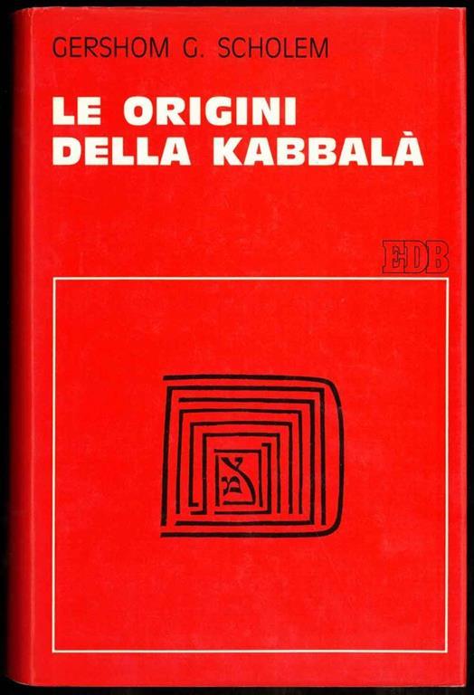 Le origini della Kabbalà. Traduzione di Augusto Segre - Gershom Scholem - copertina